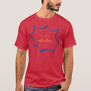 Camiseta Implacavelmente meticuloso