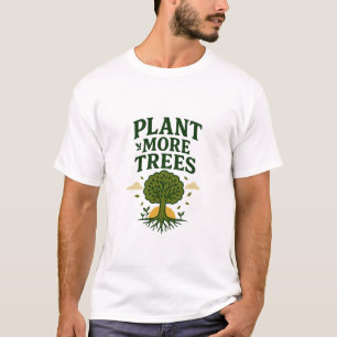 Camiseta Implantar Mais Árvores - Mensagem Ecológica