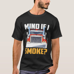 Camiseta Importa se eu fumo Caminhão de carga Motorista de