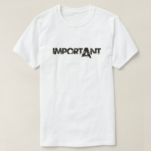 Camiseta 'IMPORTANTE': Mensagem Urbana Destacada e