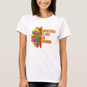 Camiseta IMPOSSÍVEL APENAS UMA Citação Inspiradora de Giras