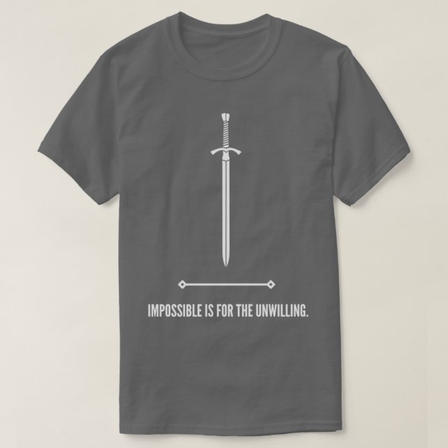 Camiseta Impossível é para o não-disposto 2 (Frente do Design)