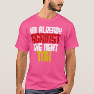Camiseta Imposto de Liberdade, JÁ SOU CONTRA O PRÓXIMO IMPO