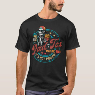 Camiseta Imposto do Pai Esqueleto Garantindo que Não é Vene