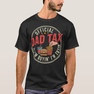 Camiseta Imposto do Pai Para Homens Se EU Estou Comprando E