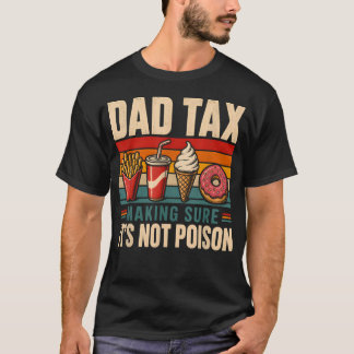 Camiseta Imposto do Papai Engraçado Garantindo Não Envenena
