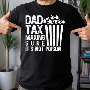 Camiseta Imposto do Papai Garantindo que Não é Veneno Pai D