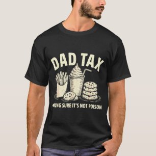 Camiseta Imposto do papai garantindo que não envenene homen