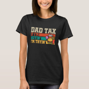 Camiseta Imposto do Papai Se Eu Estou Comprando Eu Estou Te