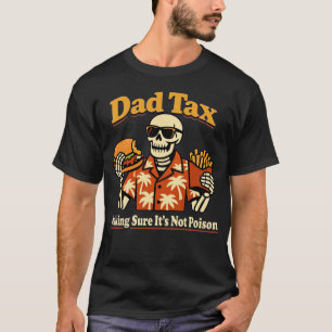Camiseta Imposto do Papai Veneno Piada Dia dos Pais Esquele