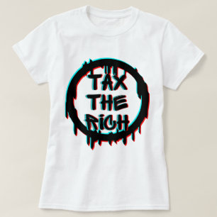 Camiseta Imposto Sobre O Rico T-Shirt Original