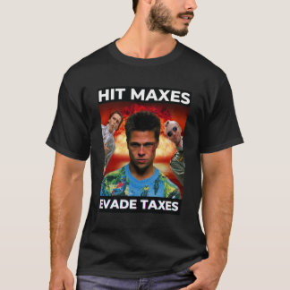 Camiseta Impostos de Evasão de Maxes de Acerto