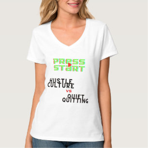 CAMISETA IMPRENSA, CULTURA HUSTLE VS QUIET QUITETO