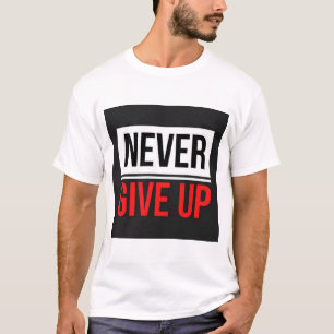 Camiseta impressa com texto Nunca Desista