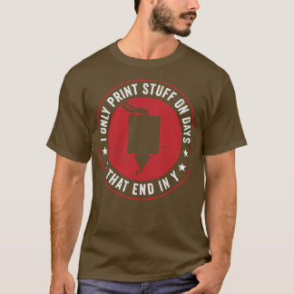Camiseta Impressão 3D Engraçada Apenas Coisas Impressão 3D 