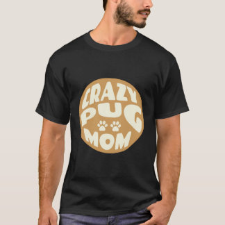 Camiseta Impressão da mamãe Pug Louca