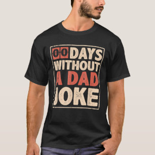 Camiseta Impressão Engraçado Cotação 00 Dias Sem Piada Pai
