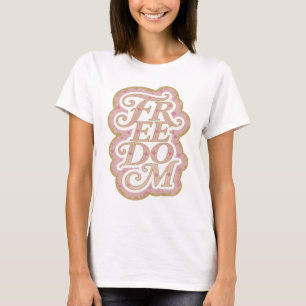 Camiseta Impressão Liberdade em Ouro Marcante
