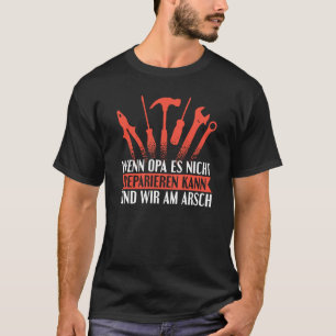 Camiseta Impressão traseira Se o vovô não pode consertar na