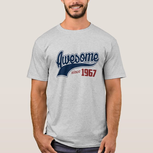 Camiseta Impressionante desde 1967 (Frente)