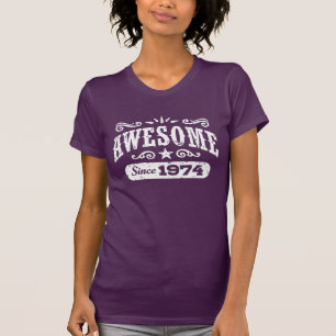 Camiseta Impressionante desde 1974