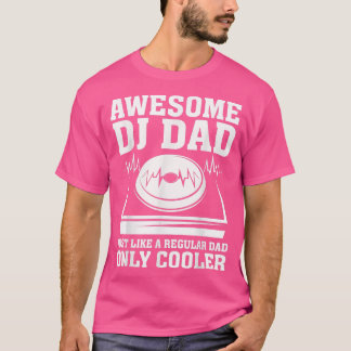 Camiseta Impressionante Pai DJ Legenda Funny DJ Disk Jockey