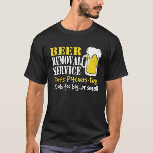 Camiseta Impressões do Serviço de Remoção de Cerveja -