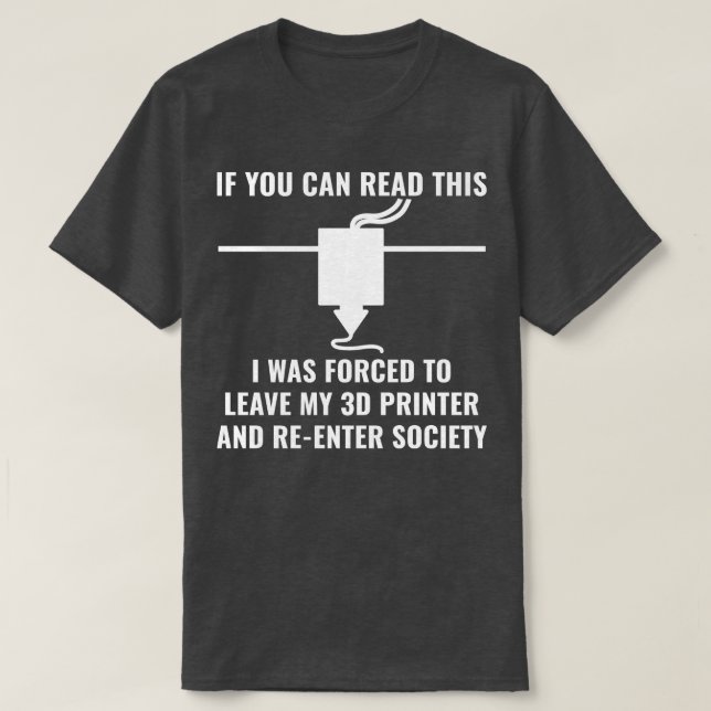 Camiseta Impressora 3D Engraçada Se Puder Ler Isto (Frente do Design)