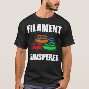 Camiseta Impressora 3D Filament Whisperer Impressão 3D