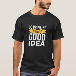 Camiseta Impressora 3D Sempre É Uma Impressora 3D De Boa Id