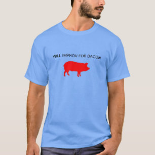 Camiseta Improv para o bacon