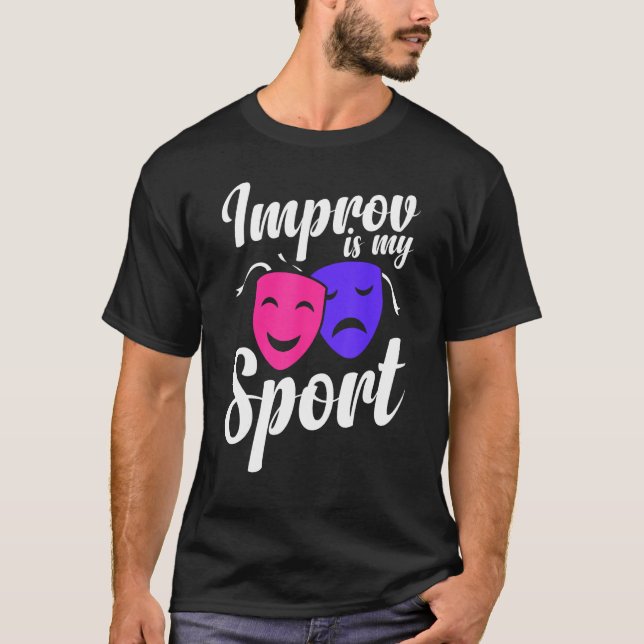 Camiseta Improv Sport Actress Actor Expert Acting Quote  Gr (Frente)