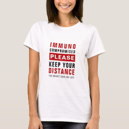 Camiseta Imunocomprometido Por Favor Mantenha A Distância