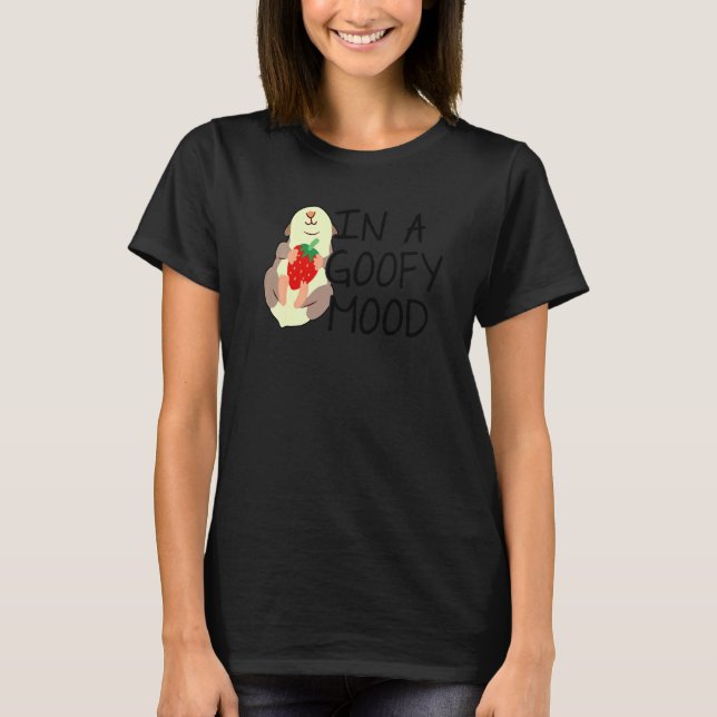 Camiseta In A Goofy Mood Guinea Pig Lover Pet Owner Animals (Frente)