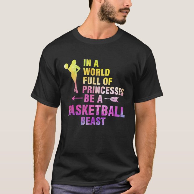 Camiseta in a world full of princesses basketball basketbal (Frente)