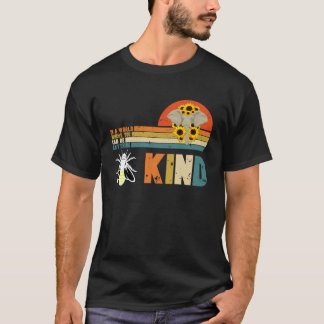 Camiseta In A World Where You Can Be Anything Be Kind Bee E