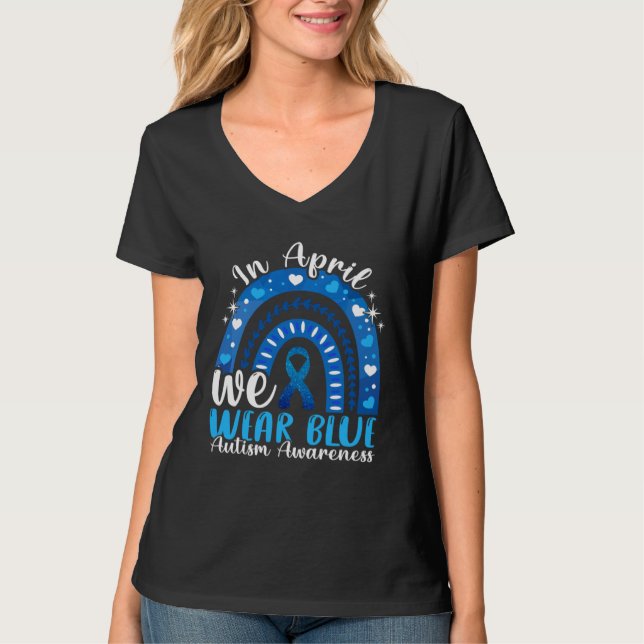Camiseta In April We Wear Blue For Autism Awareness Women K (Frente)