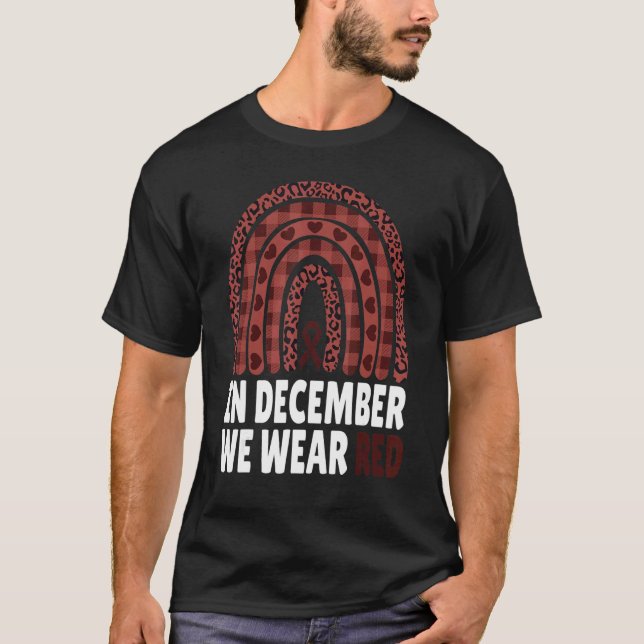 Camiseta In December We Wear Red HIV Awareness Month World  (Frente)