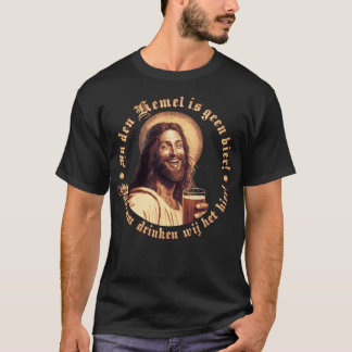Camiseta In den Hemel is geen Bier