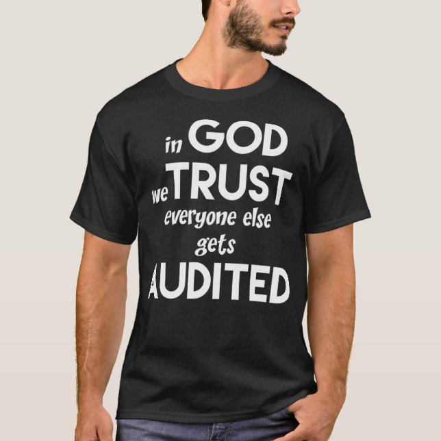 Camiseta In God We Trust Everyone Else Gets Audited Shirt F (Frente)