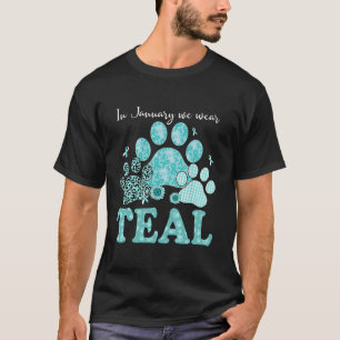 Camiseta In January We Wear Teal Dog Cat Paw Cervical Cance