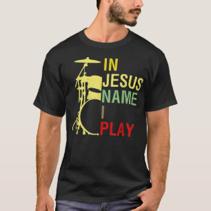 Camiseta In Jesus Name I Play Vintage Drum T-ShirtVintage R
