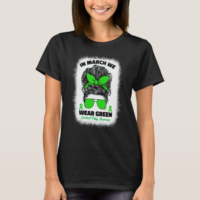Camiseta In March We Wear Green Cerebral Palsy Awareness Fo (Frente)