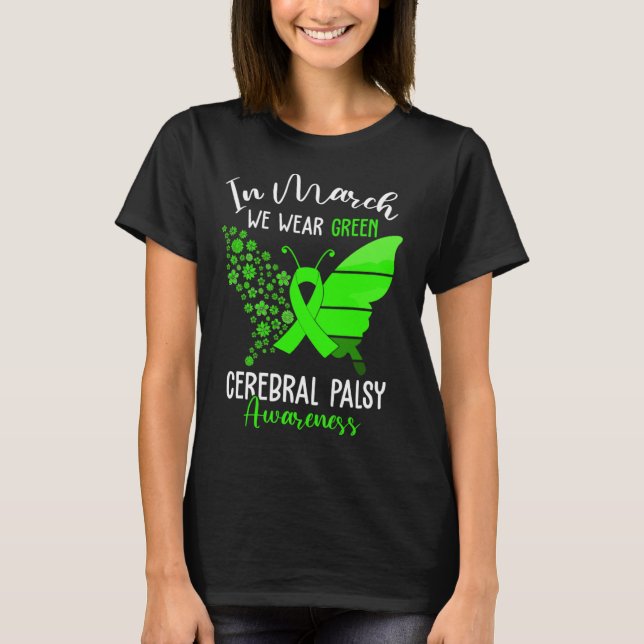 Camiseta In March We Wear Green Cerebral Palsy CP Awareness (Frente)