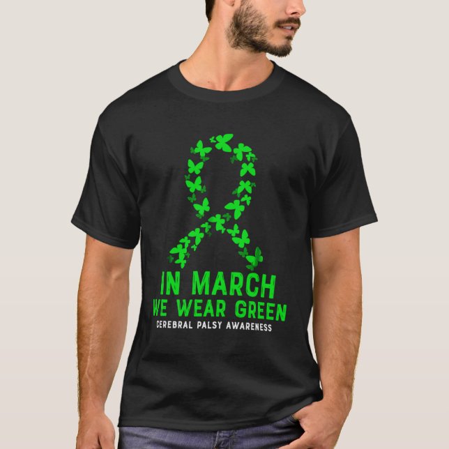 Camiseta In March We Wear Green Cerebral Palsy CP Awareness (Frente)