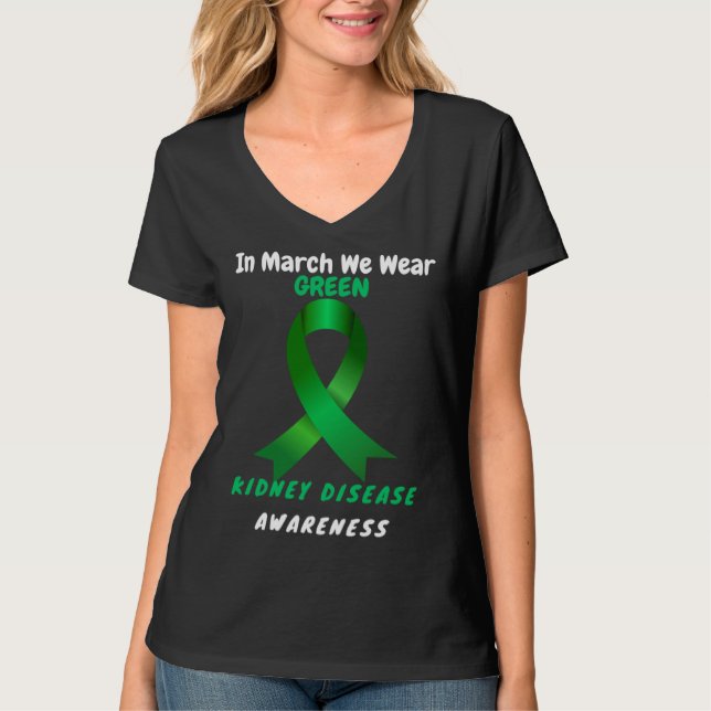 Camiseta In March We Wear Green Kidney Disease Awareness 20 (Frente)