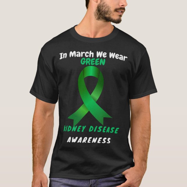 Camiseta In March We Wear Green Kidney Disease Awareness 20 (Frente)
