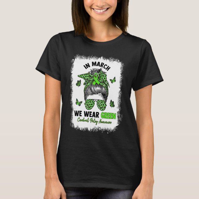 Camiseta In March We Wear Green Messy Bun Cerebral Palsy Aw (Frente)