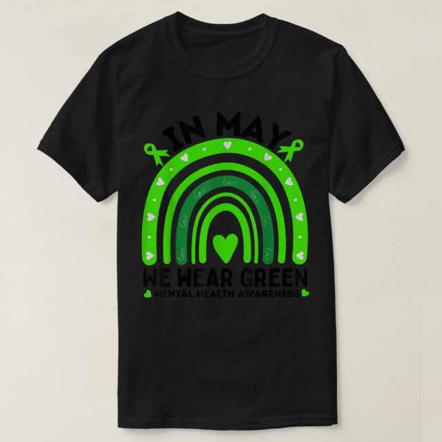 Camiseta In May We Wear Green - Rainbow Mental Health Aware (Frente do Design)