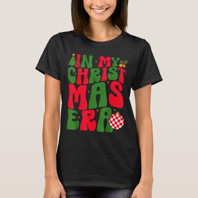 Camiseta In My Christmas Era Groovy Xmas Matching Christmas (Frente)